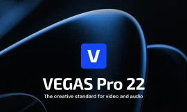 MAGIX VEGAS Pro 22 – The Complete Toolkit for Video Creators